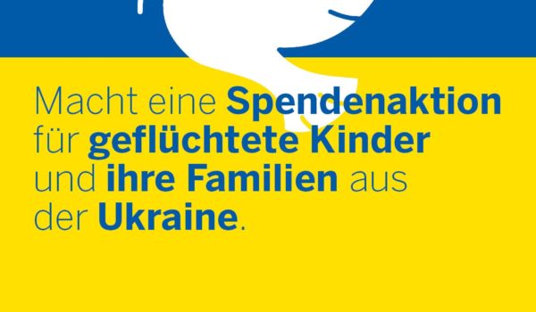 Poster: Spendenaktion für Familien und Kinder aus der Ukraine (Quelle: Ralf Krämer)